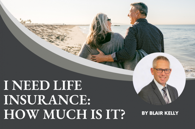 I Need Life Insurance: How Much Is It